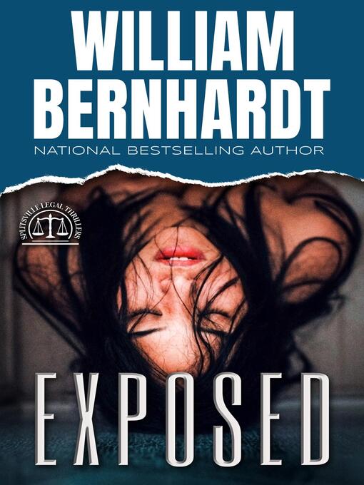 Title details for Exposed by William Bernhardt - Available